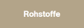 Rohstoffe